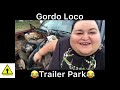 gordo loco trailer park funny video