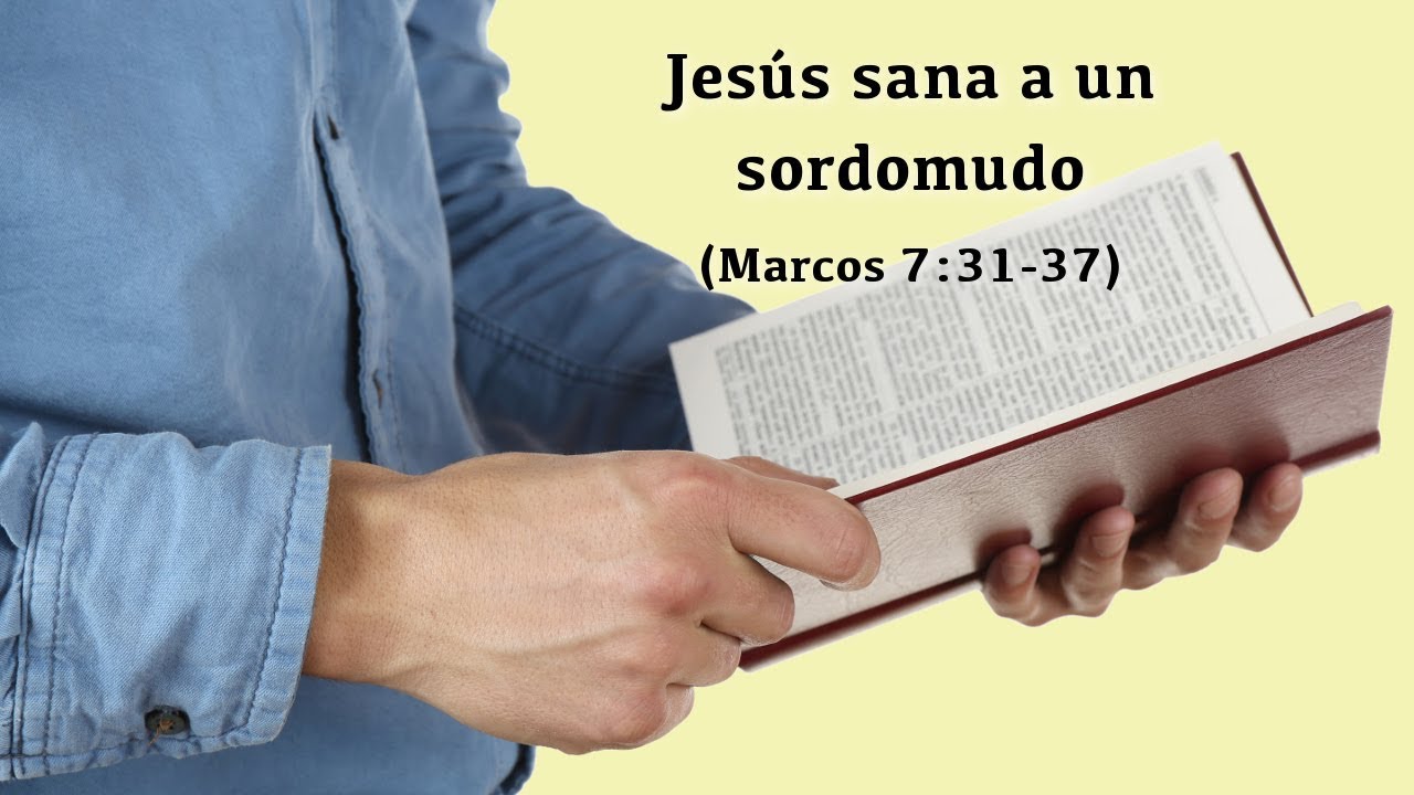 Jesús sana a un sordomudo (Marcos 7:31-37)
