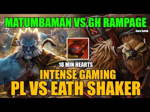 18 min HEART Matumbaman vs GH [PL vs EARTH SHAKER] || INTENSE GAME - Dota 2