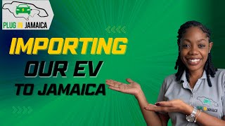 How to Import an Electric Vehicle to Jamaica