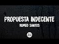 Propuesta Indecente (Letra) - Romeo Santos