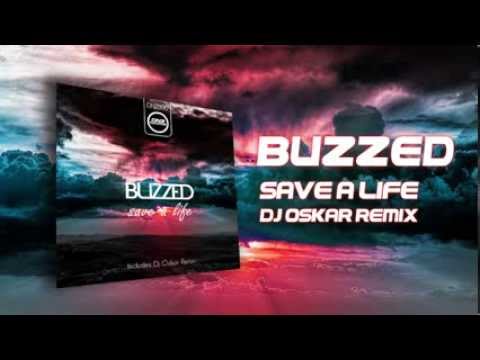 DNZ091 // BUZZED - SAVE A LIFE DJ OSKAR REMIX (Official Video DNZ RECORDS)