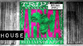 HOUSE: Red Axes - Addis [K7!]