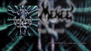 Vehemence "God was Created" Full Album