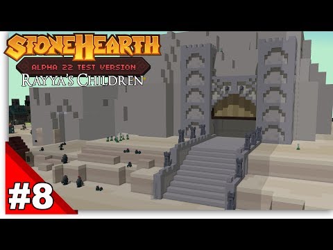 StoneHearth Alpha 22: Rayya's Children - part 8 - LET'S BUILD THE KEEP part 1