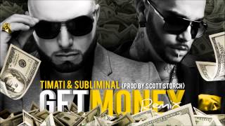 Subliminal & Timati - Get Money Remix (prod by scott storch)
