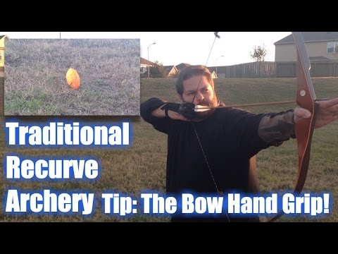 Traditional Archery Shooting Tip  |  Experiment with the Bow Hand Grip