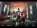 2 Many Girls Fazilpuria Feat Badshah Official Full Video Song