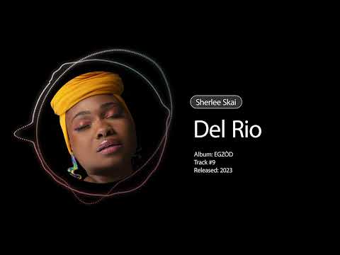 Sherlee Skai - Del Rio (Official Audio)
