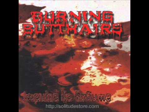 Burning Butthairs - Putrefaction In A Cannibal Tribe