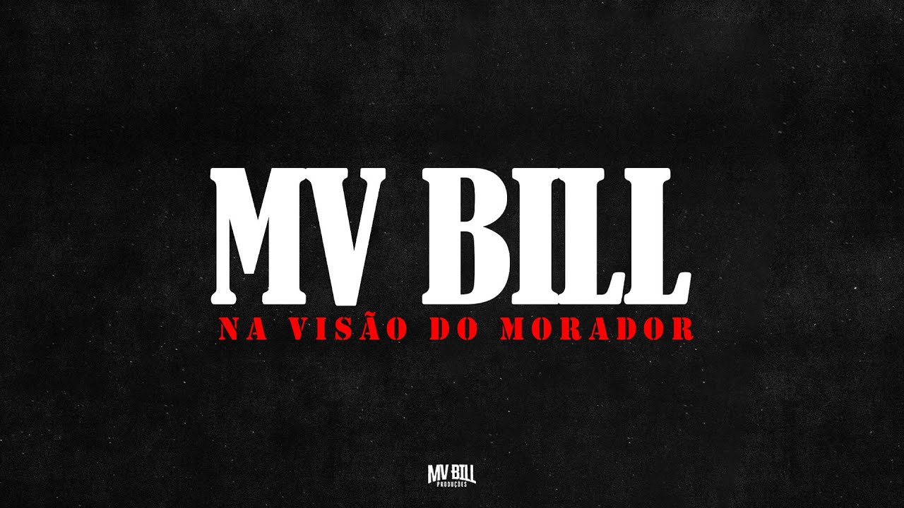 MV Bill - Na Visão do Morador (Full Album)