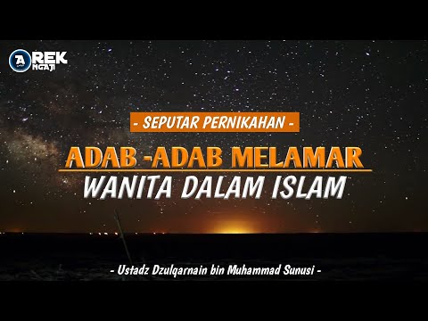 Adab melamar wanita dalam islam - Ustadz Dzulqarnain bin muhammad sunusi