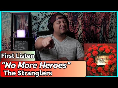 The Stranglers- No More Heroes (REACTION//DISCUSSION)