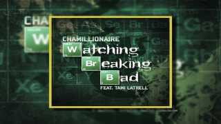 Chamillionaire - Watching Breaking Bad feat @TamiLatrell