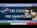 Zero Assoluto - Per dimenticare - Karaoke Strumentale 🎤