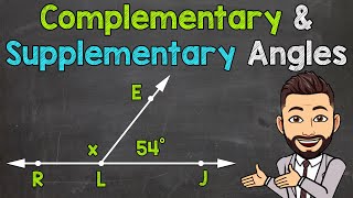 Complementary Angles & Supplementary Angles | Math with Mr. J