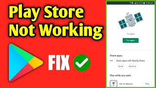 Google Play Store Not Working | Play Store Try Again Problem Solved🔥