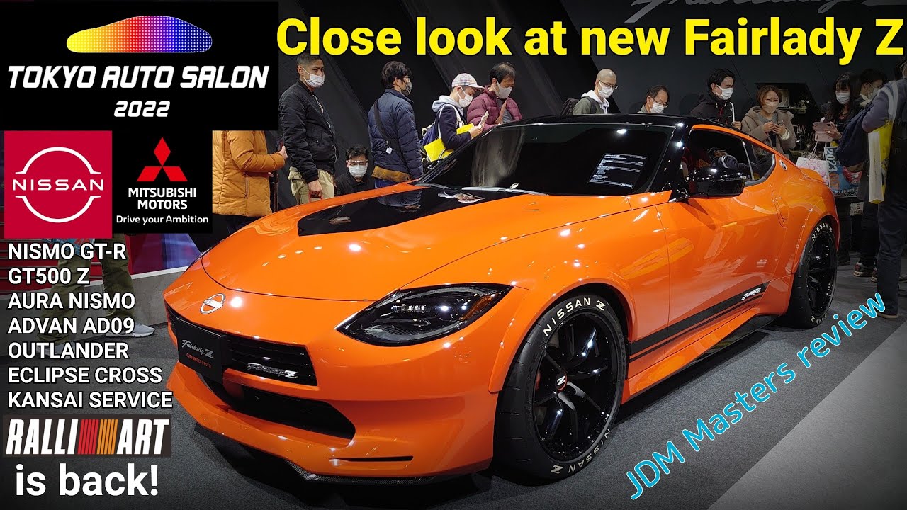 Nissan Fairlady Z custom at 2022 Tokyo Auto Salon Nissan, Mitsubishi Ralliart returns/ JDM Masters