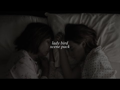 'lady bird' scene pack