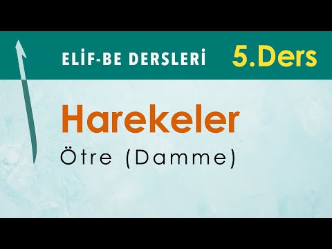 Movements - Otre (Damme) | Elif-Be Lessons 05 - Mehmet Emin Yiğit