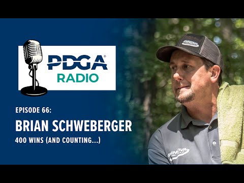 PDGA Radio 66: 400 Wins and Counting – Brian Schweberger