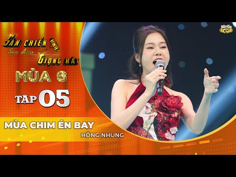MÙA CHIM ÉN BAY - Hồng Nhung | SÀN CHIẾN GIỌNG HÁT Tập 5