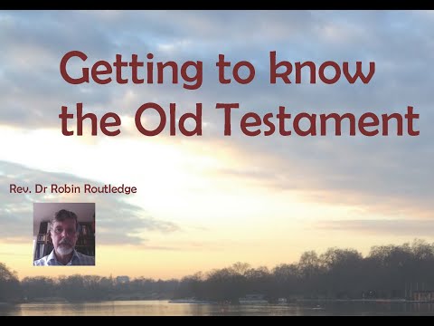 Robin Routledge: Survey of the OT: The Significance of the OT (1)