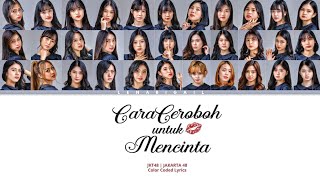 Download lagu JKT48 | Cara Ceroboh Untuk Mencinta (Color Coded Lyrics) mp3