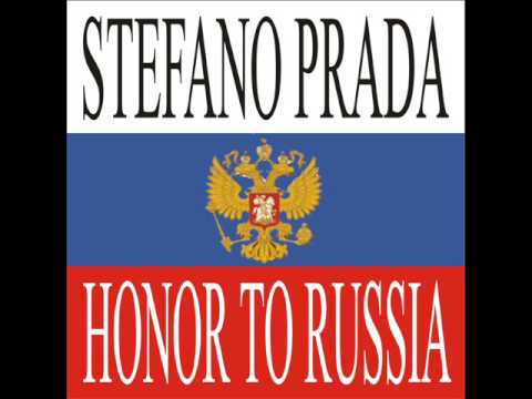 STEFANO PRADA - HONOR TO RUSSIA (ORIGINAL MIX)