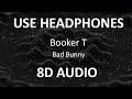 Bad Bunny - Booker T ( 8D Audio / Letra ) 🎧