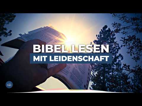 Wie bekomme ich Leidenschaft für die Bibel? | Martin Benz