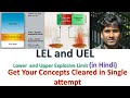 LEL and UEL || Explosive Limits
