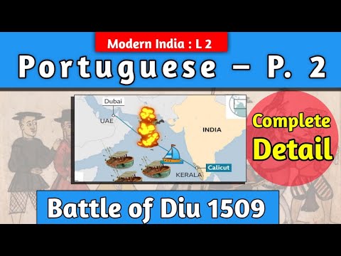 Modern India L2: Battle of Diu 1509 | Blue Water Policy | Vasco da Gama | Portuguese in India