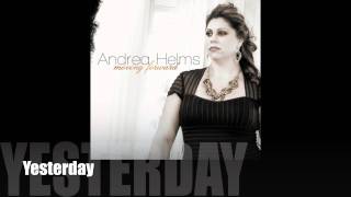 Andrea Helms - "Yesterday" Lyric video from the upcoming album Moving Forward - Music World Gospel