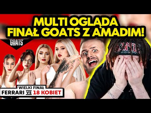 MULTI ogląda FINAŁ GOATS - BEZCZELNY FERRARI VS 18 KOBIET!
