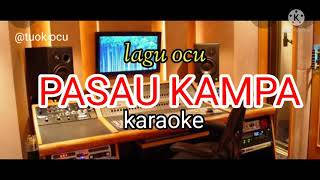Download lagu PASAU KAMPA- karaoke lagu ocu mp3
