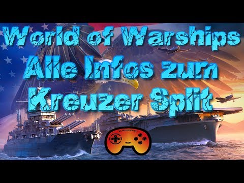 WICHTIG!! Alle Infos zum US Kreuzer Split!!! in World of Warships - German/Deutsch - Gameplay Ideen
