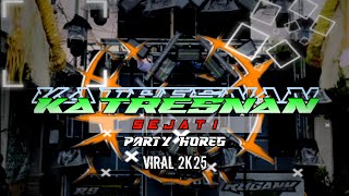 Download lagu YANG DI CARI2 DJ VIRAL TIKTOK‼️ 2025 KATRESNAN SEJATI PARTY style mp3