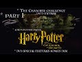 Self-Guided tour of the Chamber of Secrets DVD Bonus Discs Special Features - The Chamber Challenge!