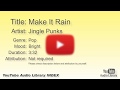 Make It Rain Jingle Punks Pop Bright YouTube Audio Library BGM