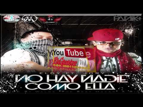 Eloy Ft Jory   No Hay Nadie Como Ella