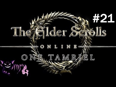 Let's Play Elder Scrolls Online : One Tamriel - Part 21 - Let's Play ESO Playthrough