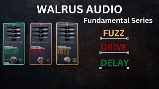 Video thumbnail for Walrus Audio Fundamental Series Pedals -Drive/Fuzz/Delay by Shawn Tubbs