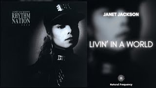 Janet Jackson - Livin&#39; In A World (They Didn&#39;t Make) (432Hz)