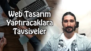 Web Tasarım Yaptıracaklara ve Web Sitesi Sahibi Olmak İsteyenlere Tavsiyeler | #