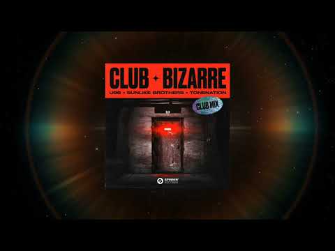U96 x Sunlike Brothers x ToneNation - Club Bizarre (Extended Club Mix) [SPINNIN' RECORDS]