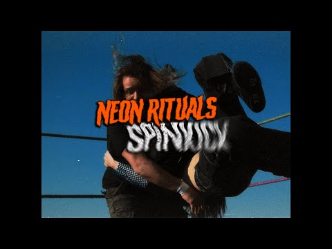 Neon Rituals - Spinkick (Official Music Video)