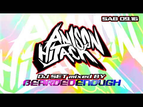 [DJ SET] ANISON HIJACK: CHILE WEON HIJACK SET (Sab 09.16)