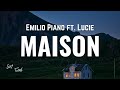 Emilio Piano - Maison [Lyrics], ft. Lucie