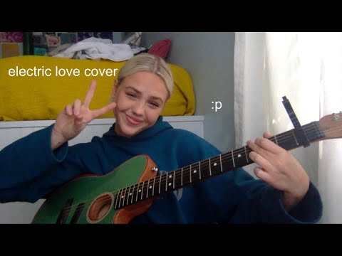 electric love cover// emilee flood